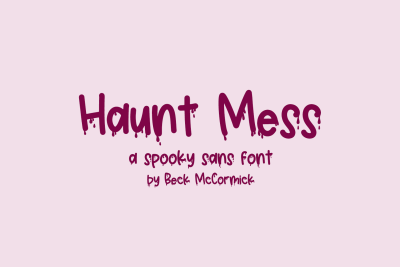 Haunt Mess Sans - A Drippy Blood Font