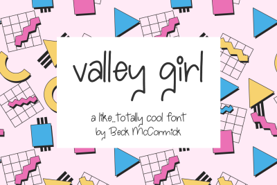 Valley Girl Sans