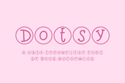 Dotsy Typewriter Font