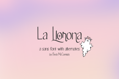 La Llorona Sans