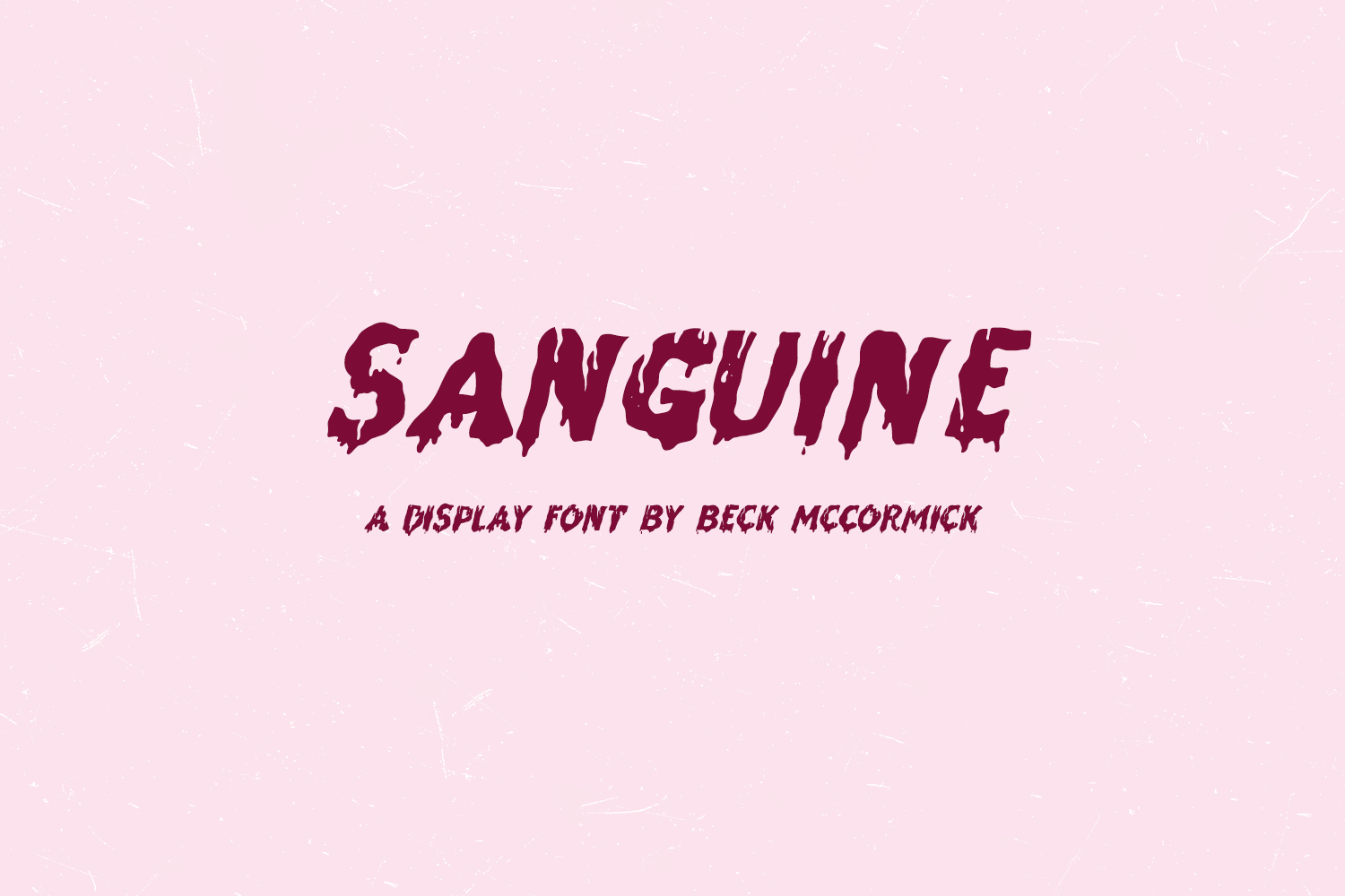 Sanguine - A Drippy Sans Font