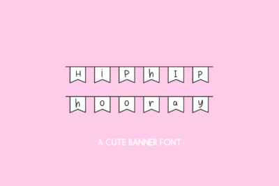 Hip Hip Hooray Banner Font