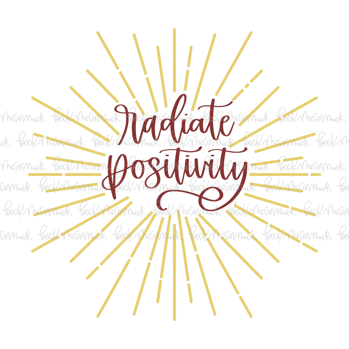 Radiate Positivity - Inspirational SVG File
