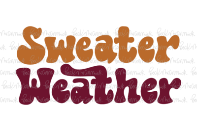 Sweater Weather - Thanksgiving SVG and Fall SVG