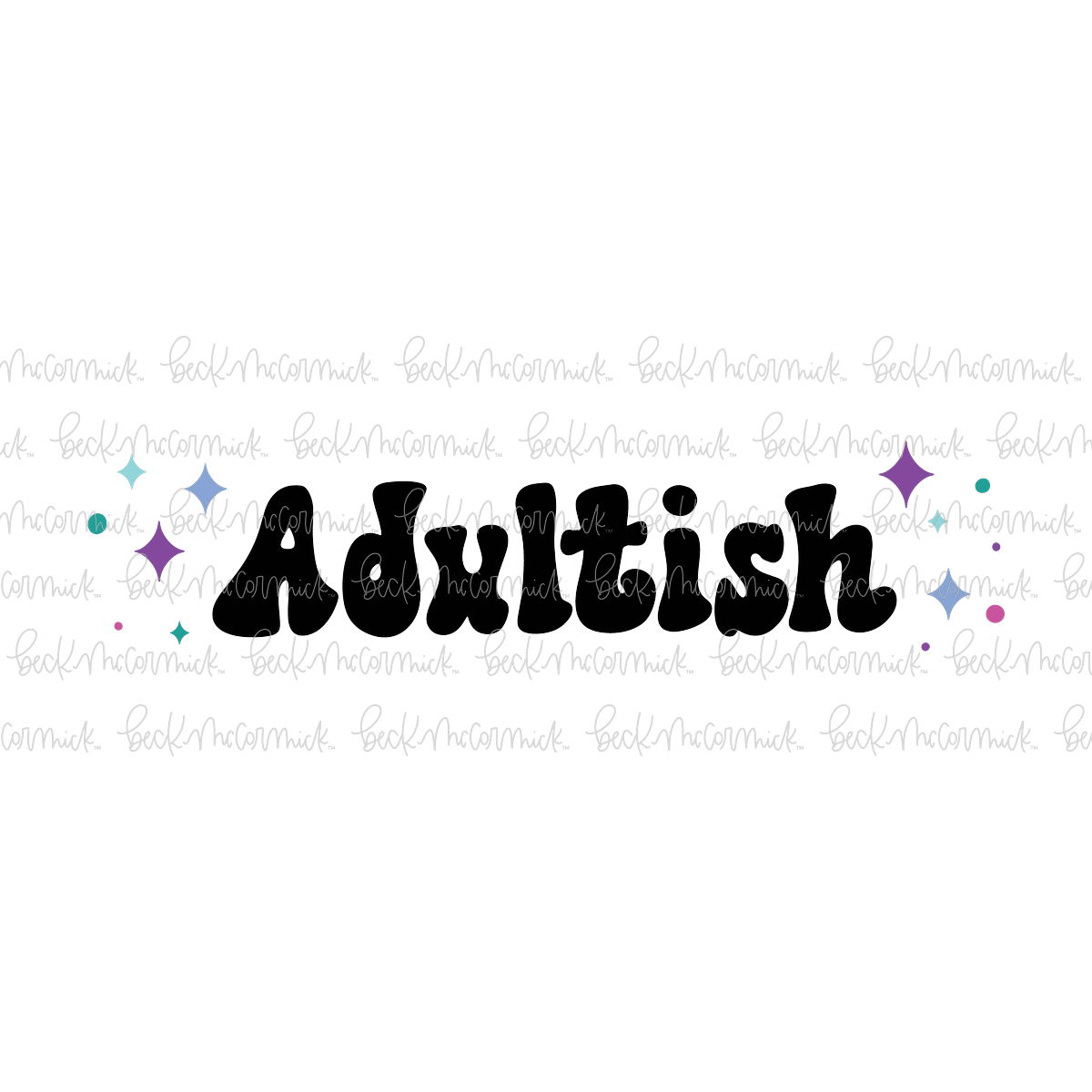 Adultish 2 - Funny and Sarcastic SVG File