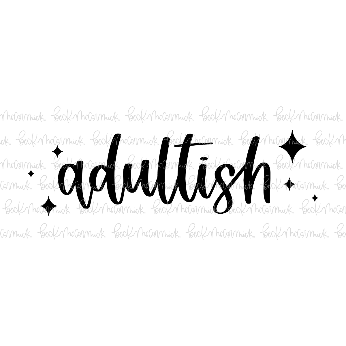 Adultish - Funny and Sarcastic SVG File