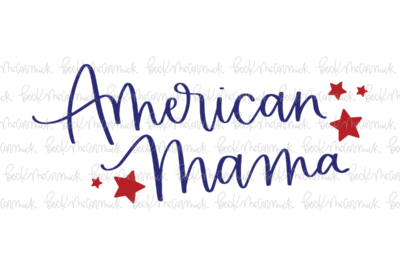 American Mama 2 - Fourth of July SVG File
