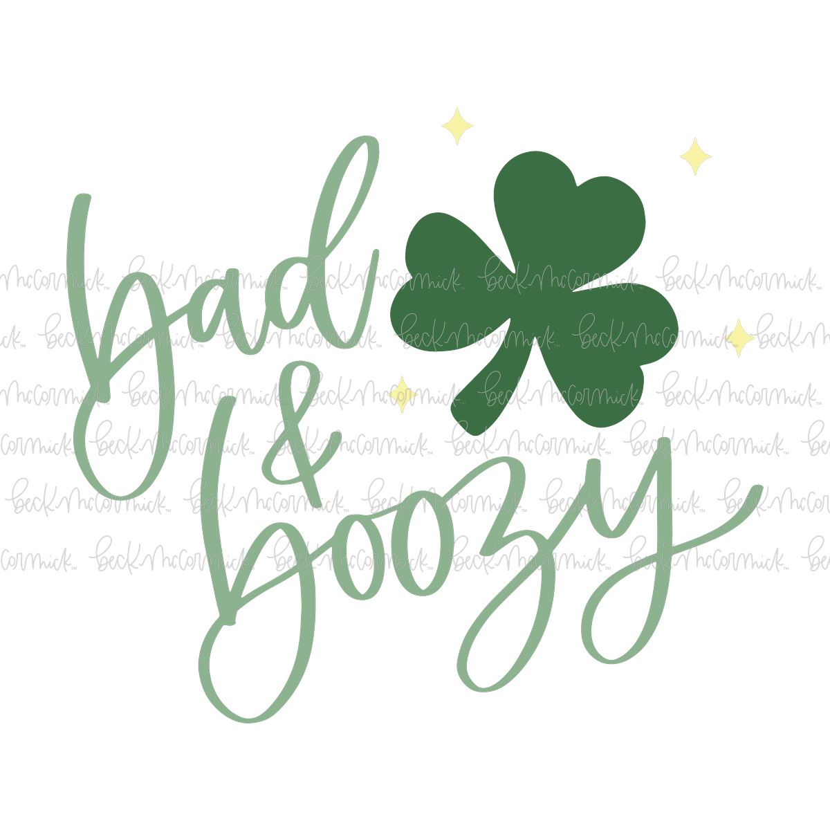 Bad And Boozy 2 - St. Patrick's Day SVG File