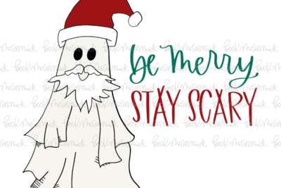 Be Merry Stay Scary - Ghost SVG File, Halloween SVG File