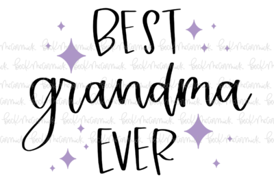 Best Grandma Ever - Family SVG File