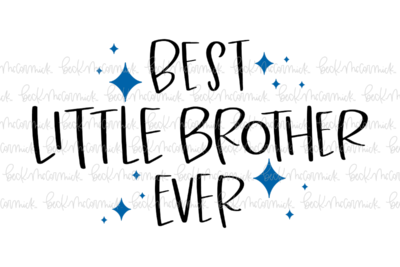 Best Little Brother Ever - Family SVG File