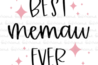 Best Memaw Ever - Family SVG File