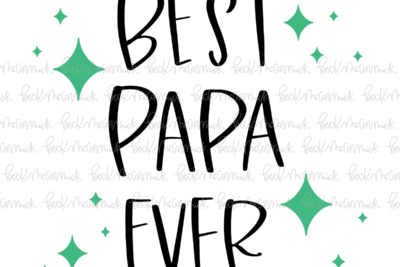 Best Papa Ever - Family SVG File
