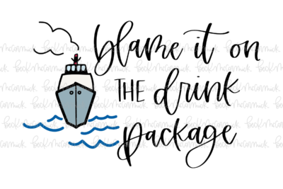 Blame It On The Drink Package - Alcohol SVG File, Boozy SVG File