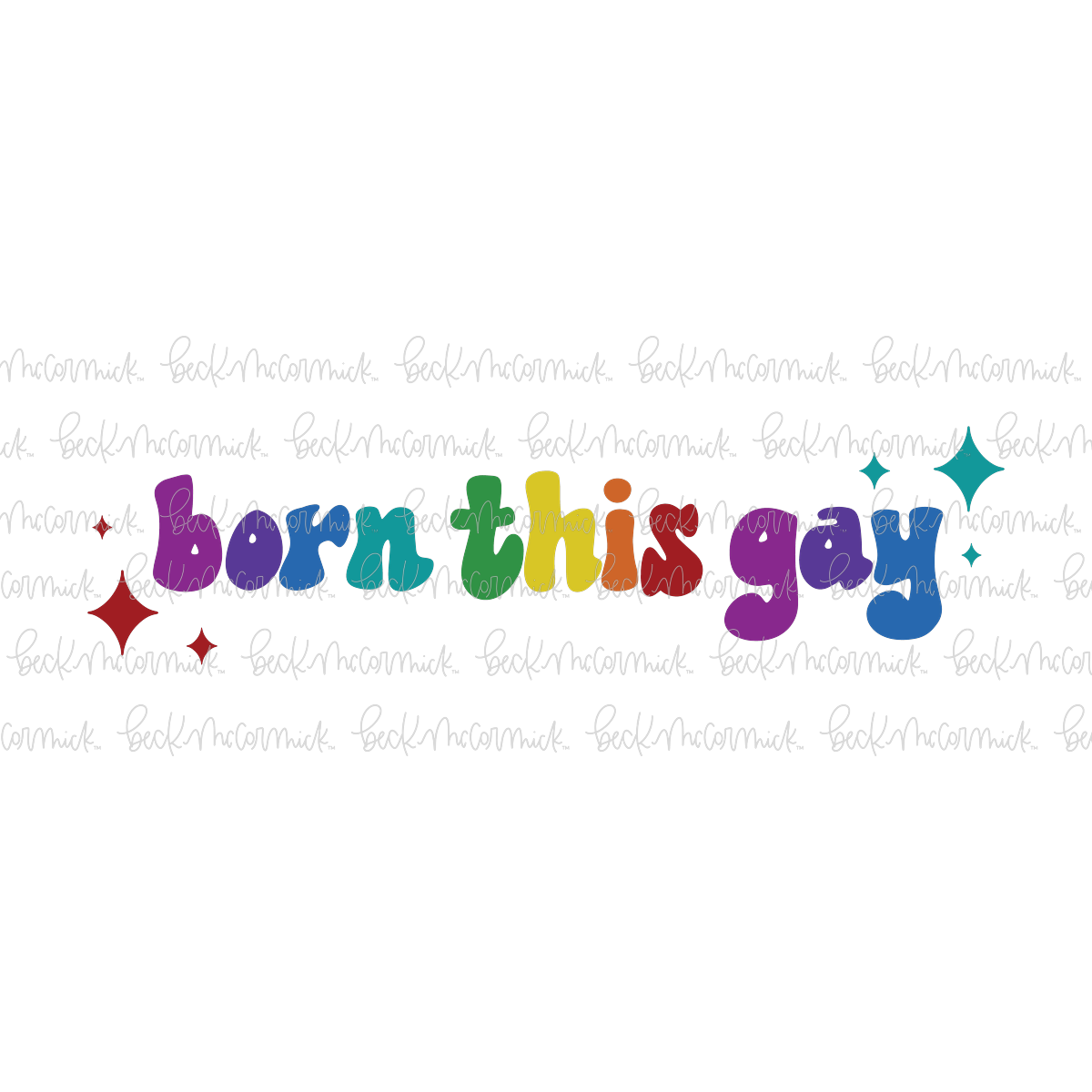 Born This Gay - Pride SVG File