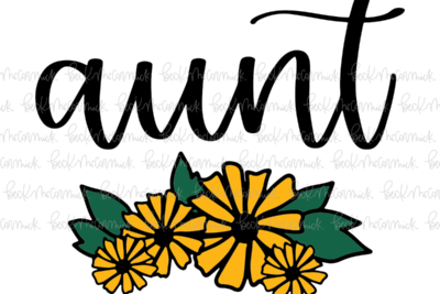 Bouquet Aunt - Family SVG File