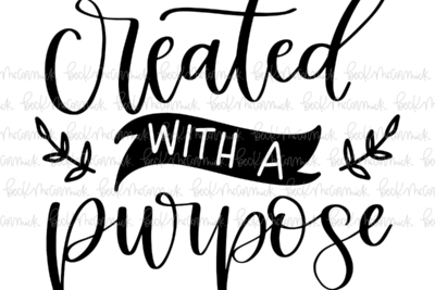 Created With A Purpose - Christian SVG File