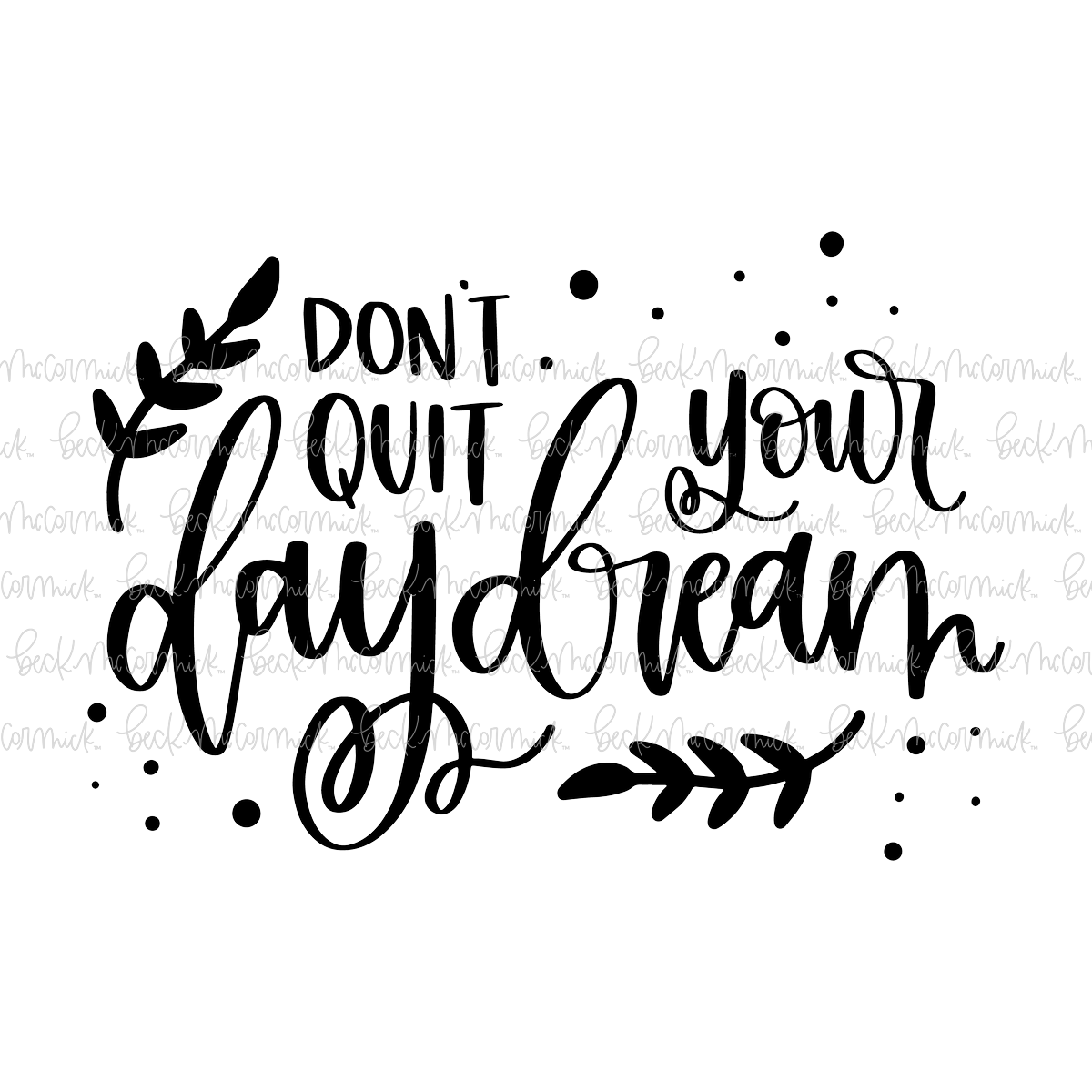 Daydream - Inspirational SVG File