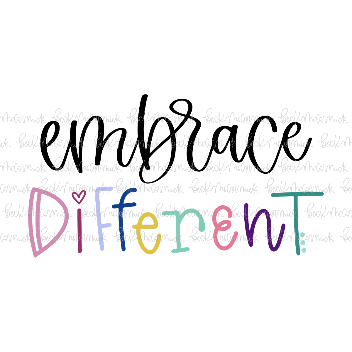 Embrace Different - Inspirational SVG File