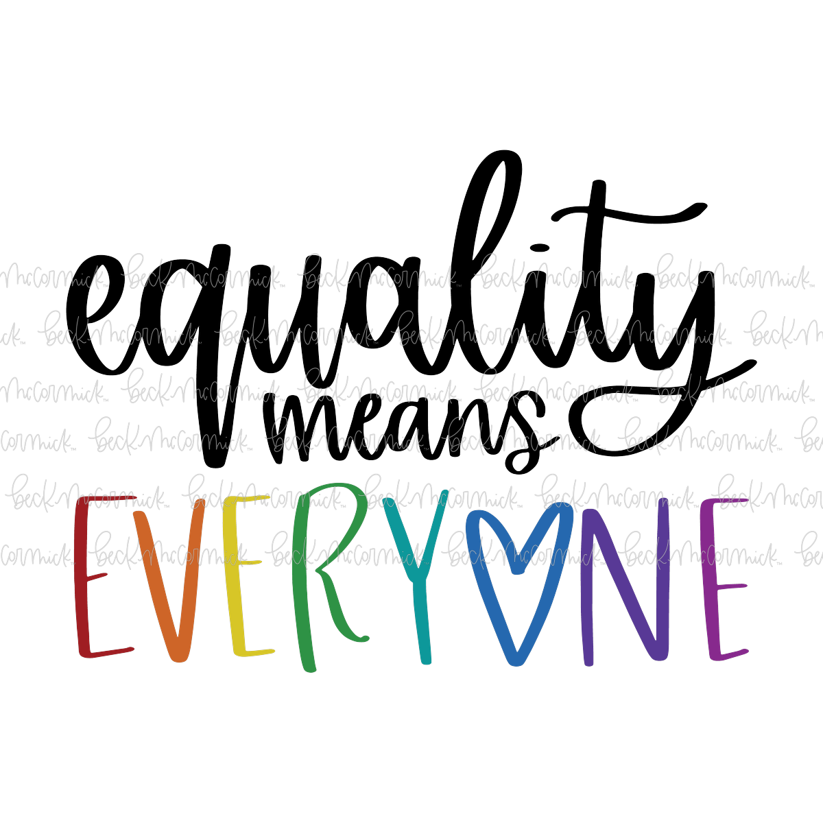 Equality Means Everyone 2 - Pride SVG File