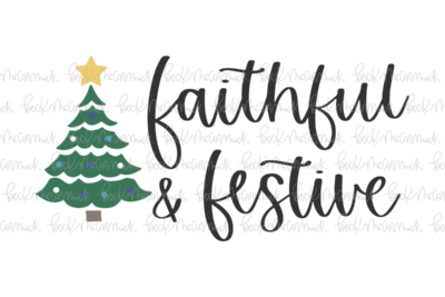 Faithful And Festive - Christmas SVG File