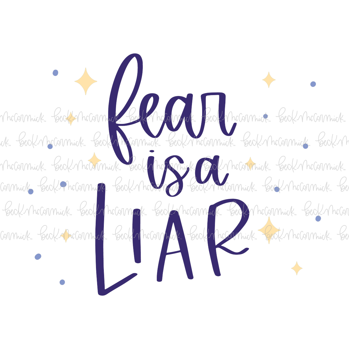Fear Is A Liar - Inspirational SVG File
