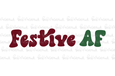 Festive Af 2 - Christmas SVG File
