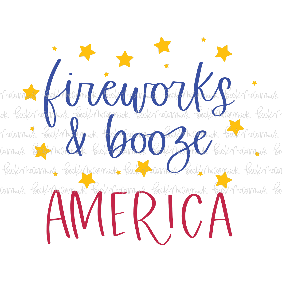 Fireworks And Booze America - Fourth of July SVG File