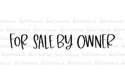 For Sale By Owner 2 - Family SVG File, Home SVG File
