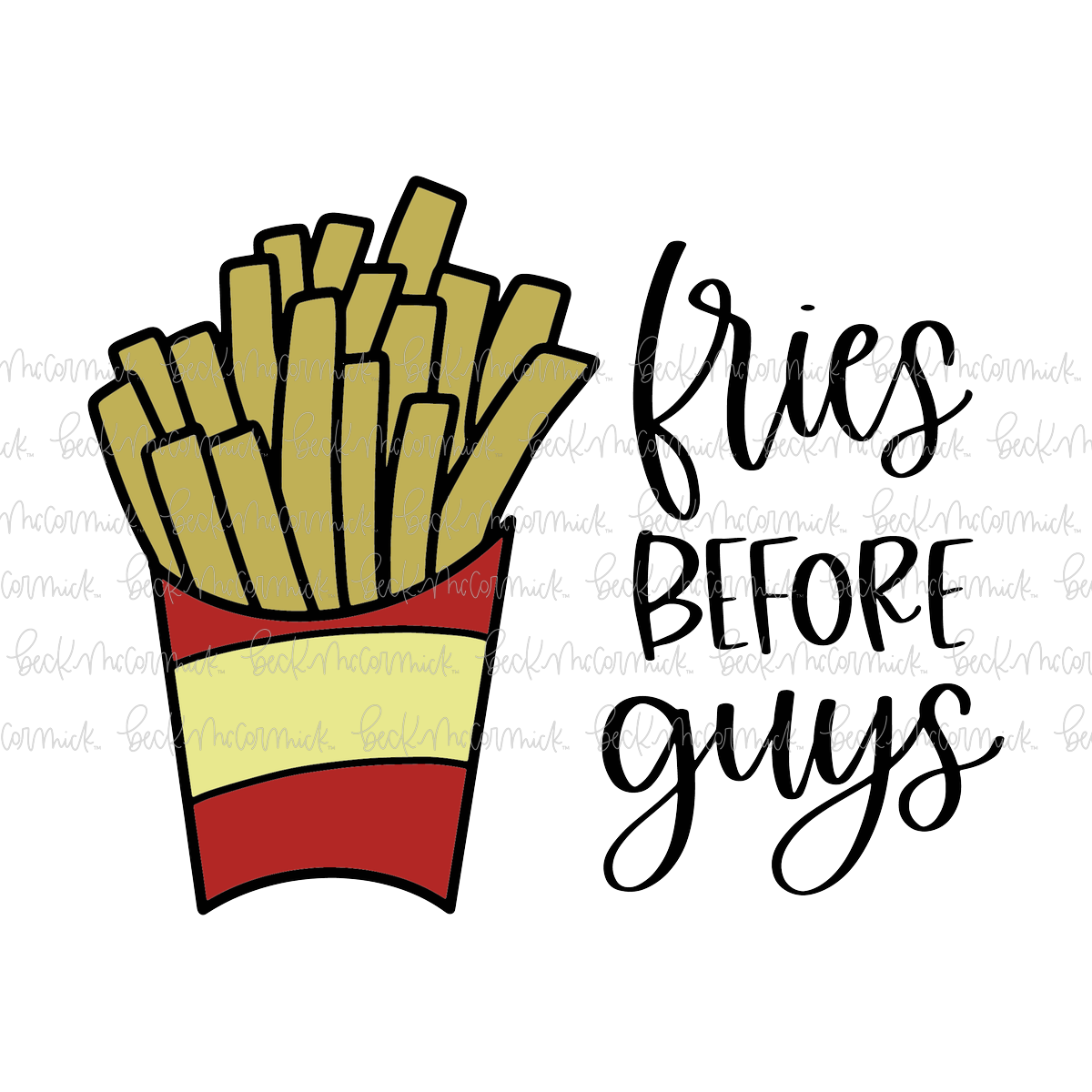 Fries Before Guys - Food SVG File