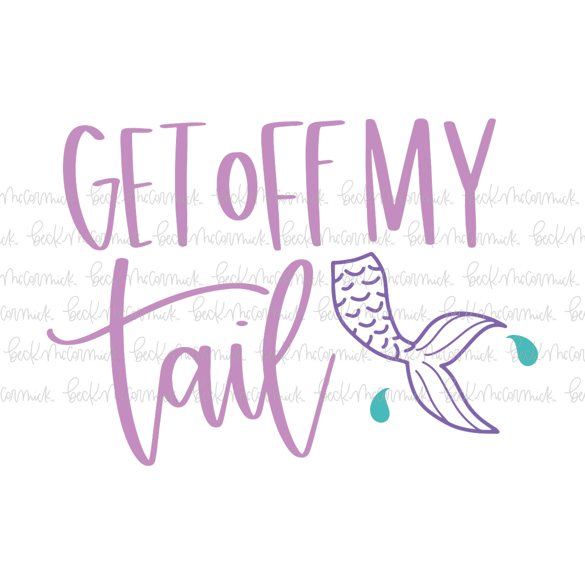 Get Off My Tail - Summer SVG File