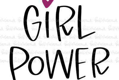 Girl Power - Just Girl Things SVG File