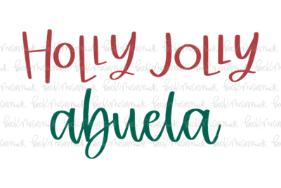 Holly Jolly Abuela - Christmas SVG File
