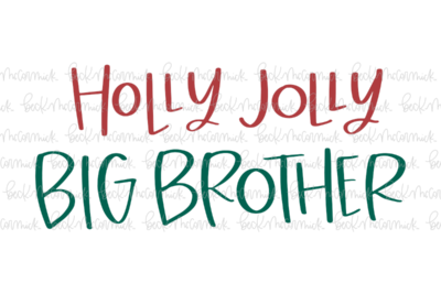 Holly Jolly Big Brother - Christmas SVG File