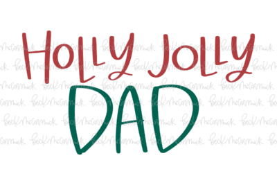 Holly Jolly Dad - Christmas SVG File
