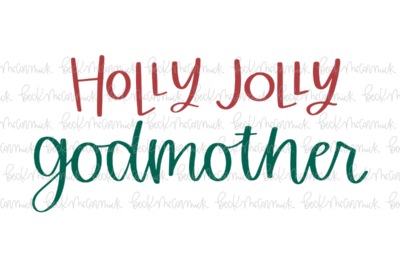 Holly Jolly Godmother - Christmas SVG File