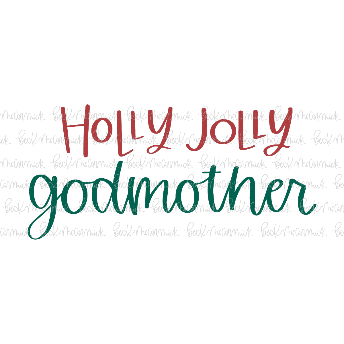 Holly Jolly Godmother - Christmas SVG File