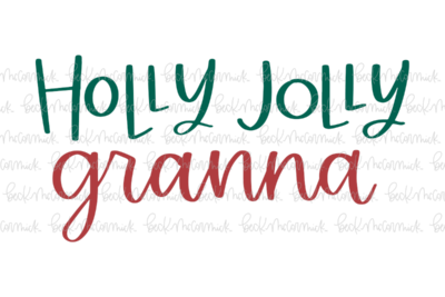 Holly Jolly Granna - Christmas SVG File