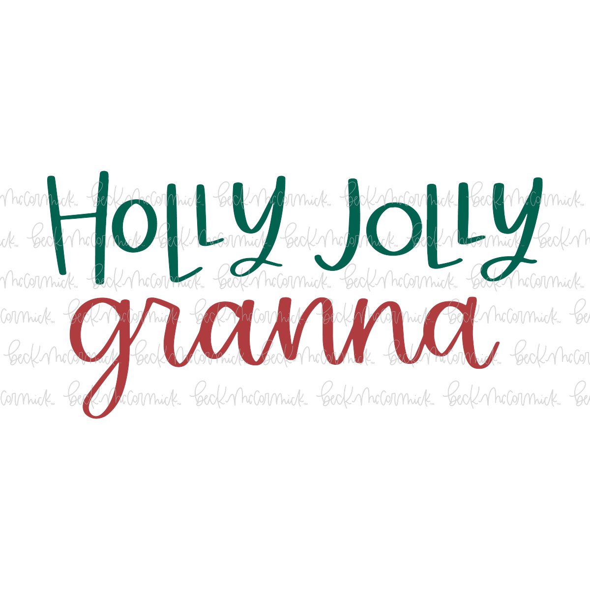Holly Jolly Granna - Christmas SVG File
