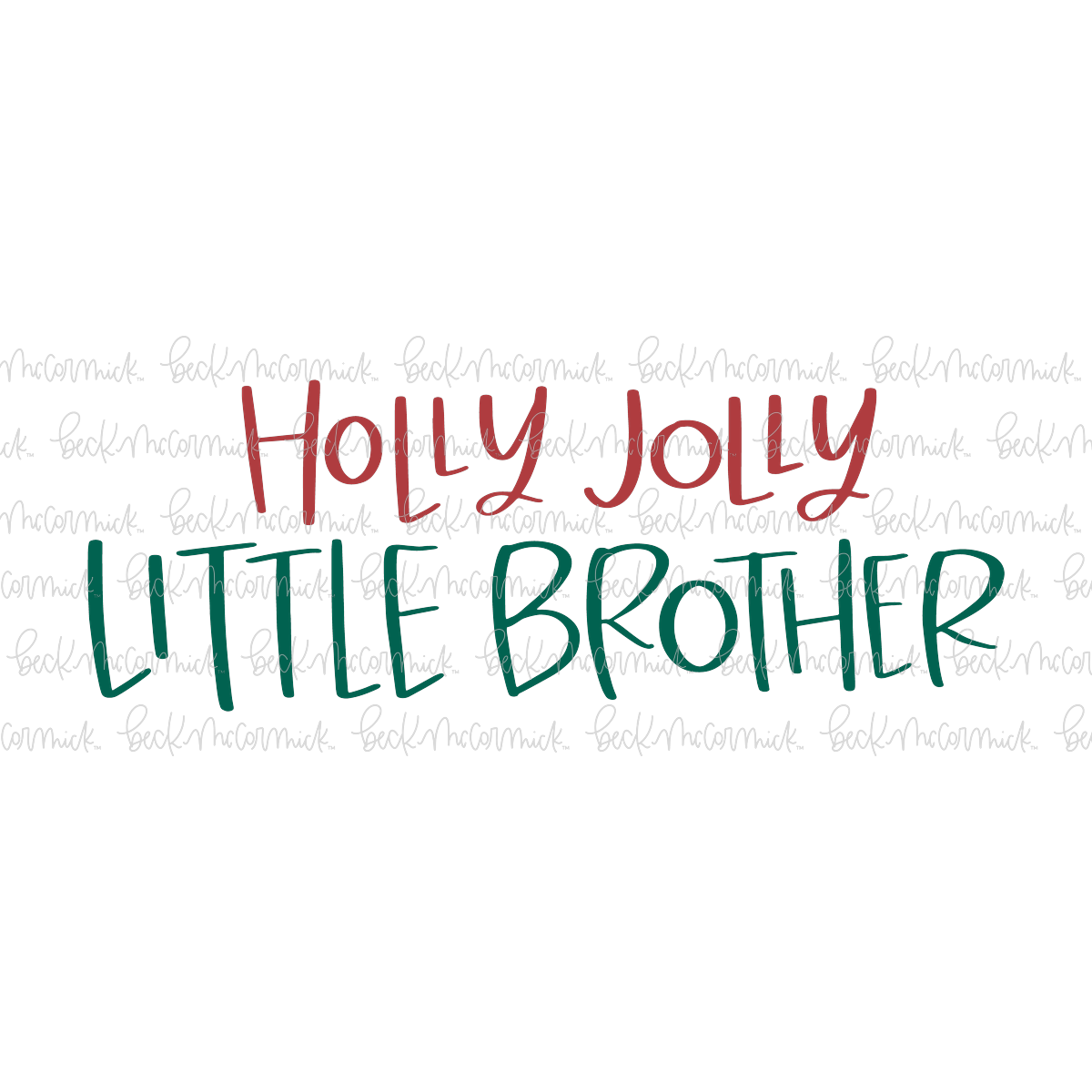 Holly Jolly Little Brother - Christmas SVG File