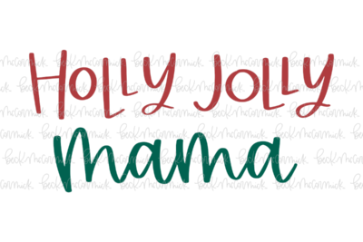 Holly Jolly Mama - Christmas SVG File