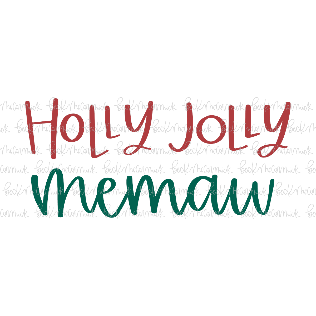 Holly Jolly Memaw - Christmas SVG File