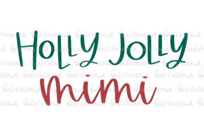 Holly Jolly Mimi - Christmas SVG File