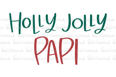 Holly Jolly Papi - Christmas SVG File