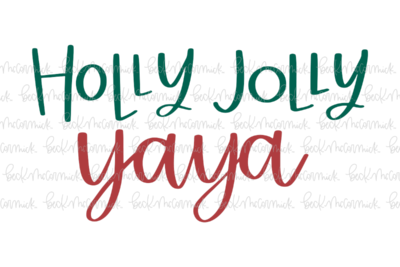 Holly Jolly Yaya - Christmas SVG File