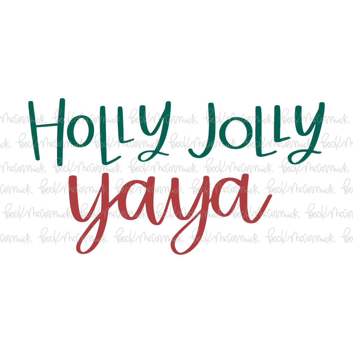 Holly Jolly Yaya - Christmas SVG File