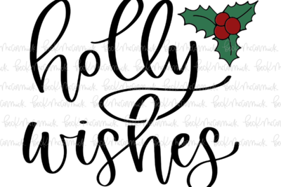 Holly Wishes - Christmas SVG File