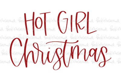 Hot Girl Christmas - Christmas SVG File