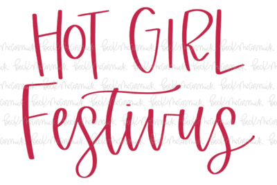 Hot Girl Festivus - Christmas SVG File