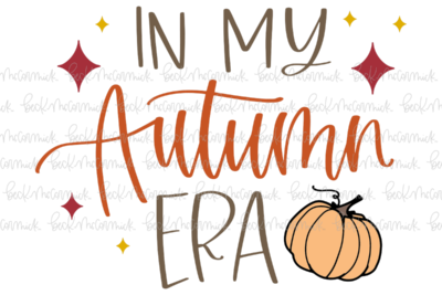 In My Autumn Era - Thanksgiving SVG and Fall SVG